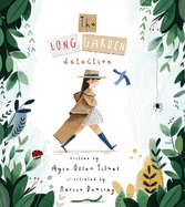 The Long Garden Detective: a gorgeous mystery story about language, moving house and friendship
