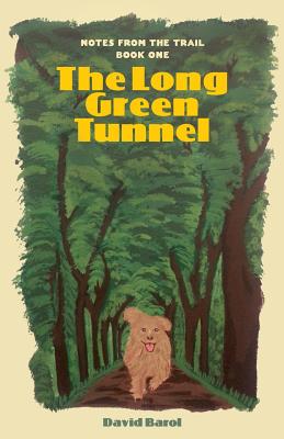 The Long Green Tunnel - Barol, David