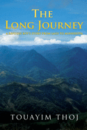 The Long Journey: A Refugee Boy's Story from Laos to Minnesota