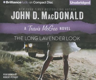 The Long Lavender Look - MacDonald, John D, and Petkoff, Robert (Read by)