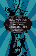 The long long dances