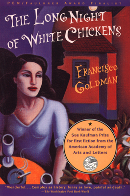 The Long Night of White Chickens - Goldman, Francisco