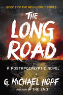 The Long Road: A Postapocalyptic Novel