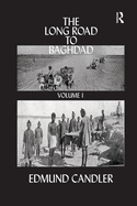 The Long Road Baghdad: Volume 1