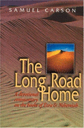The Long Road Home - Carson, Samuel T