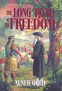 The Long Road to Freedom