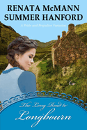 The Long Road to Longbourn: A Pride and Prejudice Variation
