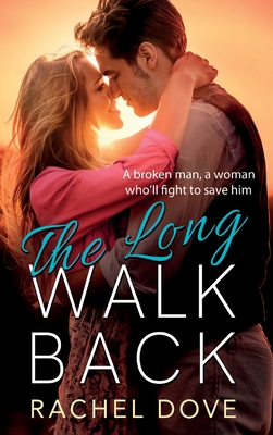 The Long Walk Back: A heartbreaking, emotional romance from Rachel Dove for summer 2024 - Rachel Dove