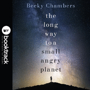 The Long Way to a Small, Angry Planet: the most hopeful, charming and cosy novel to curl up with