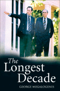 The Longest Decade - Megalogenis, George