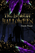 The Longest Halloween: Book 1