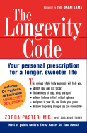 The Longevity Code: Your Personal Prescription for a Longer, Sweeter Life