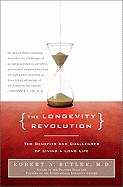 The Longevity Revolution: The Benefits and Challenges of Living a Long Life