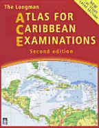 The Longman Atlas for Caribbean Examinations: New CXC Study Areas Section