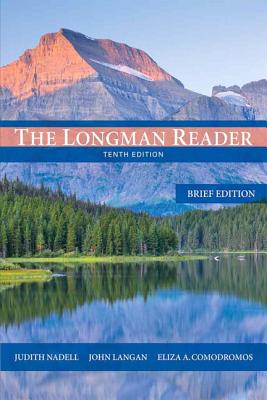 The Longman Reader: Brief Edition - Nadell, Judith, and Langan, John, and Comodromos, Eliza A.