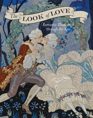 The Look of Love: Romantic Illustration Through the Ages - British Library, The (Editor)