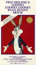 The Looney Looney Looney Bugs Bunny Movie - Bob Clampett; Chuck Jones; Friz Freleng