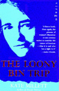 The Loony Bin Trip - Millett, Kate