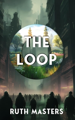 The Loop - Masters, Ruth