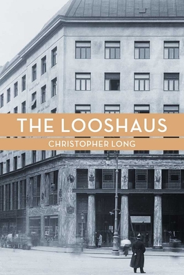 The Looshaus - Long, Christopher