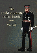 The Lord-Lieutenants and their Deputies