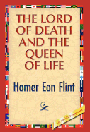 The Lord of Death and the Queen of Life