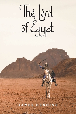 The Lord of Egypt - Denning, James