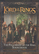 "The Lord of the Rings" Roleplaying Game: "The Fellowship of the Ring" sourcebook