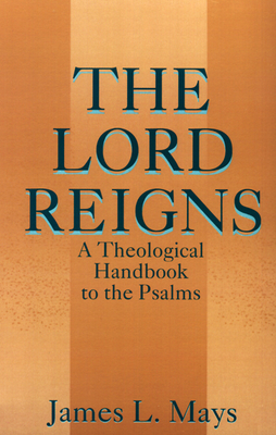 The Lord Reigns - Mays, James Luther