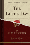 The Lord's Day (Classic Reprint)
