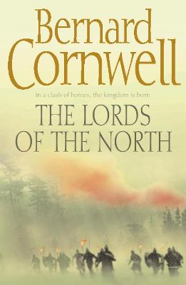 The Lords of the North - Cornwell, Bernard