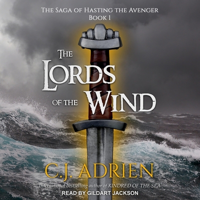The Lords of the Wind - Jackson, Gildart (Read by), and Adrien, C J