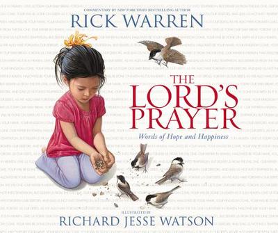 The Lord's Prayer: Words of Hope and Happiness - Warren, Rick, Dr., Min