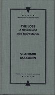 The Loss: A Novella and Two Short Stories