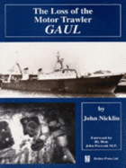 The Loss of the Motor Trawler "Gaul"