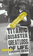 The Loss of the Titanic: 1912 - Coates, Tim (Editor)