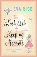 The Lost Art of Keeping Secrets: The bestselling coming-of-age novel from the author of This Could Be Everything