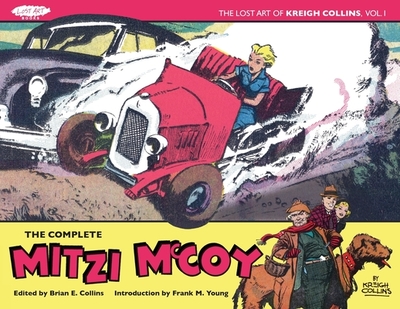 The Lost Art of Kreigh Collins, Volume 1: The Complete Mitzi McCoy - Collins, Kreigh, and Young, Frank M (Introduction by), and Collins, Brian E (Editor)