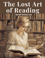 The Lost Art of Reading