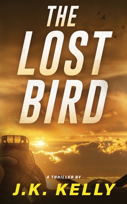 The Lost Bird - Kelly, J K