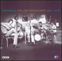 The Lost Broadcasts: 1968-1972 - Pentangle