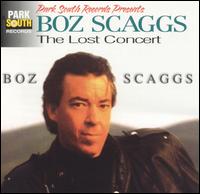 The Lost Concert - Boz Scaggs