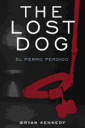 The Lost Dog: El Perro Perdido