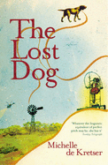 The Lost Dog - De Kretser, Michelle