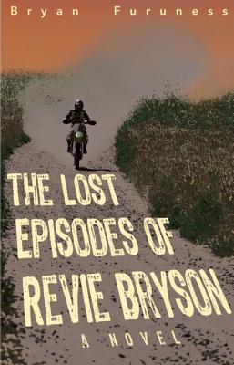 The Lost Episodes of Revie Bryson - Furuness, Bryan