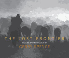 The Lost Frontier: Images and Narrative