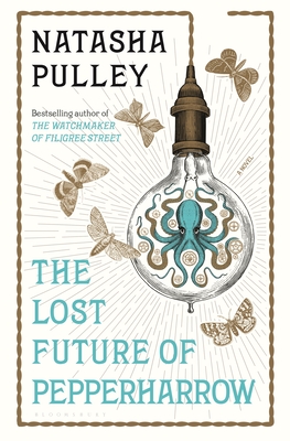 The Lost Future of Pepperharrow - Pulley, Natasha