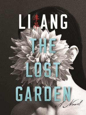 The Lost Garden - Li, Ang, and Lin, Sylvia (Translated by), and Goldblatt, Howard, Professor (Translated by)