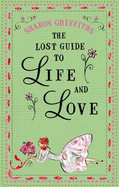 The Lost Guide To Life And Love