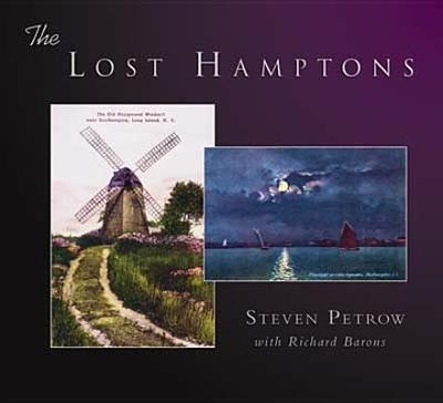 The Lost Hamptons - Petrow, Steven, and Barons, Richard
